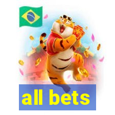 all bets